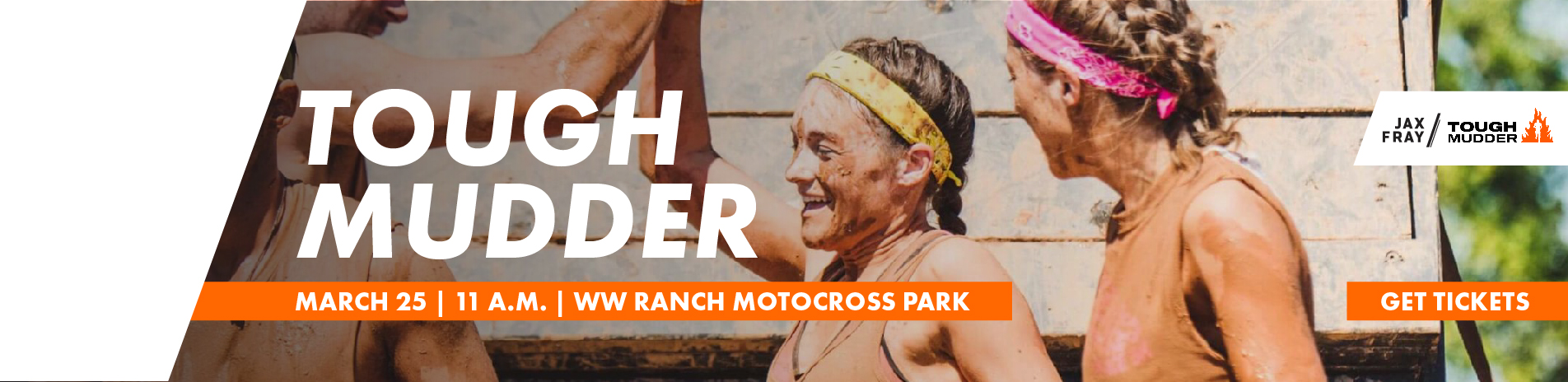 Get Down & Dirty with JAX Fray & Tough Mudder