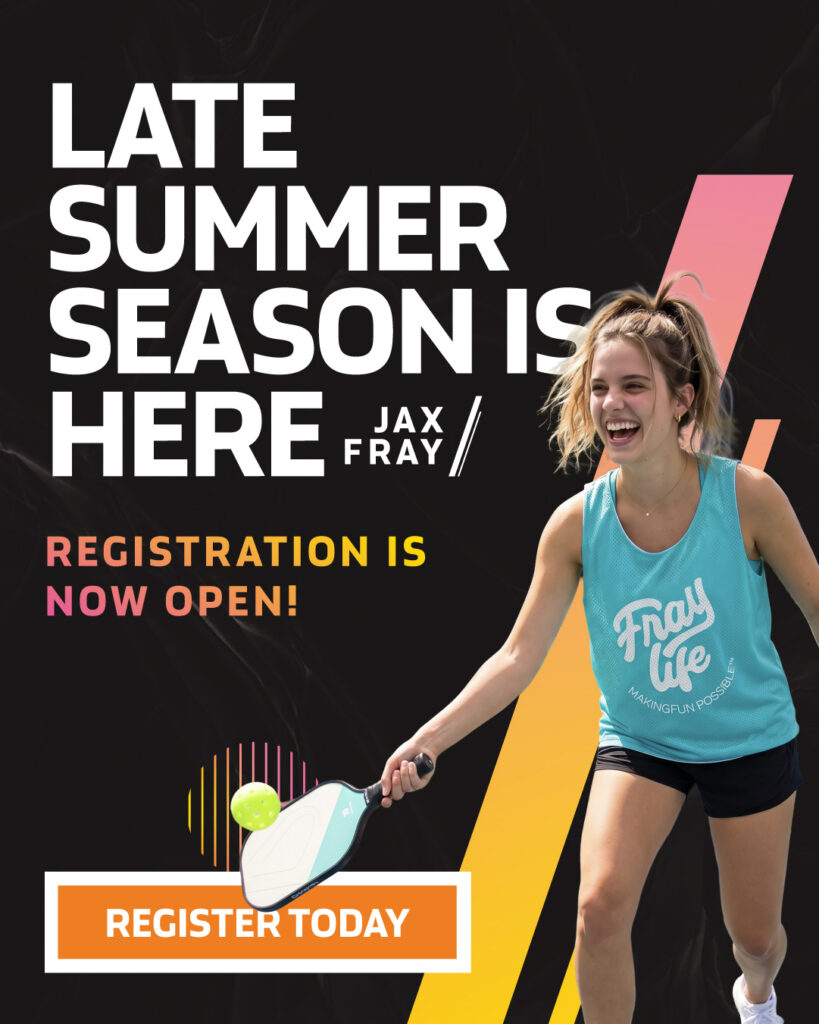 JAX Fray: Late Summer Season Is Here. Register today!