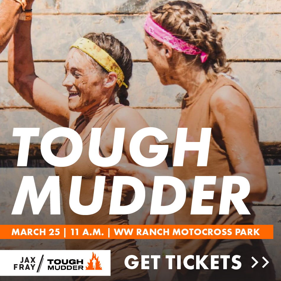 Get Down & Dirty with JAX Fray & Tough Mudder